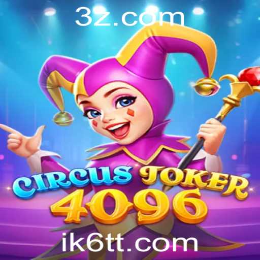Descubra o Mundo Emocionante de CircusJoker4096: Uma Aventura de Mistério e Estratégia